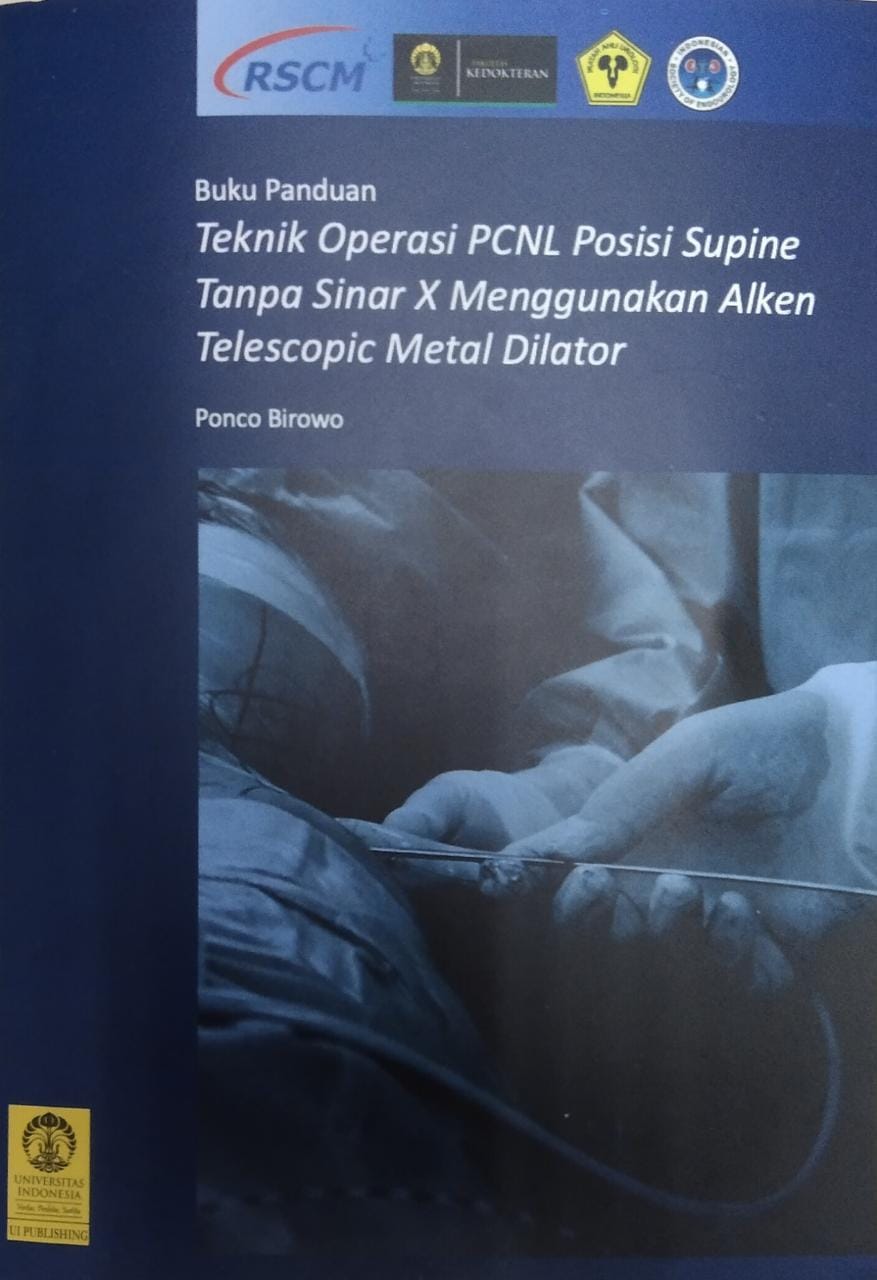 Buku panduan teknik operasi PCNL posisi supine tanpa sinar x menggunakan alken telescopic metal dilator