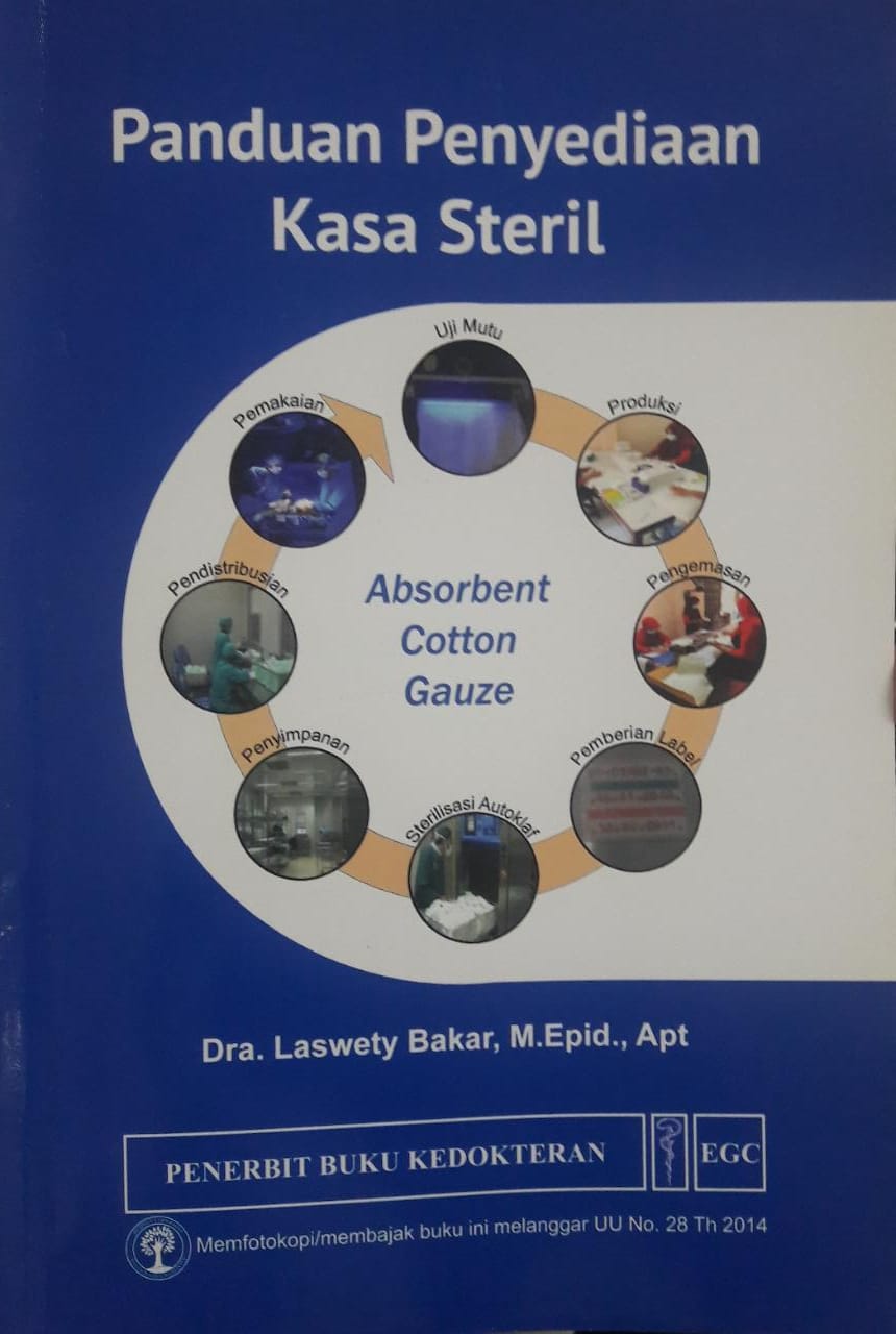 Panduan penyediaan kasa steril :  Laswety Bakar ; editor, Arifa Hamida