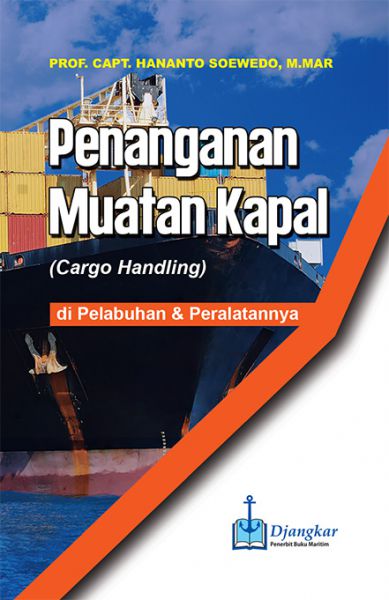 Penanganan muatan kapal (cargo handling) di pelabuhan dan peralatannya