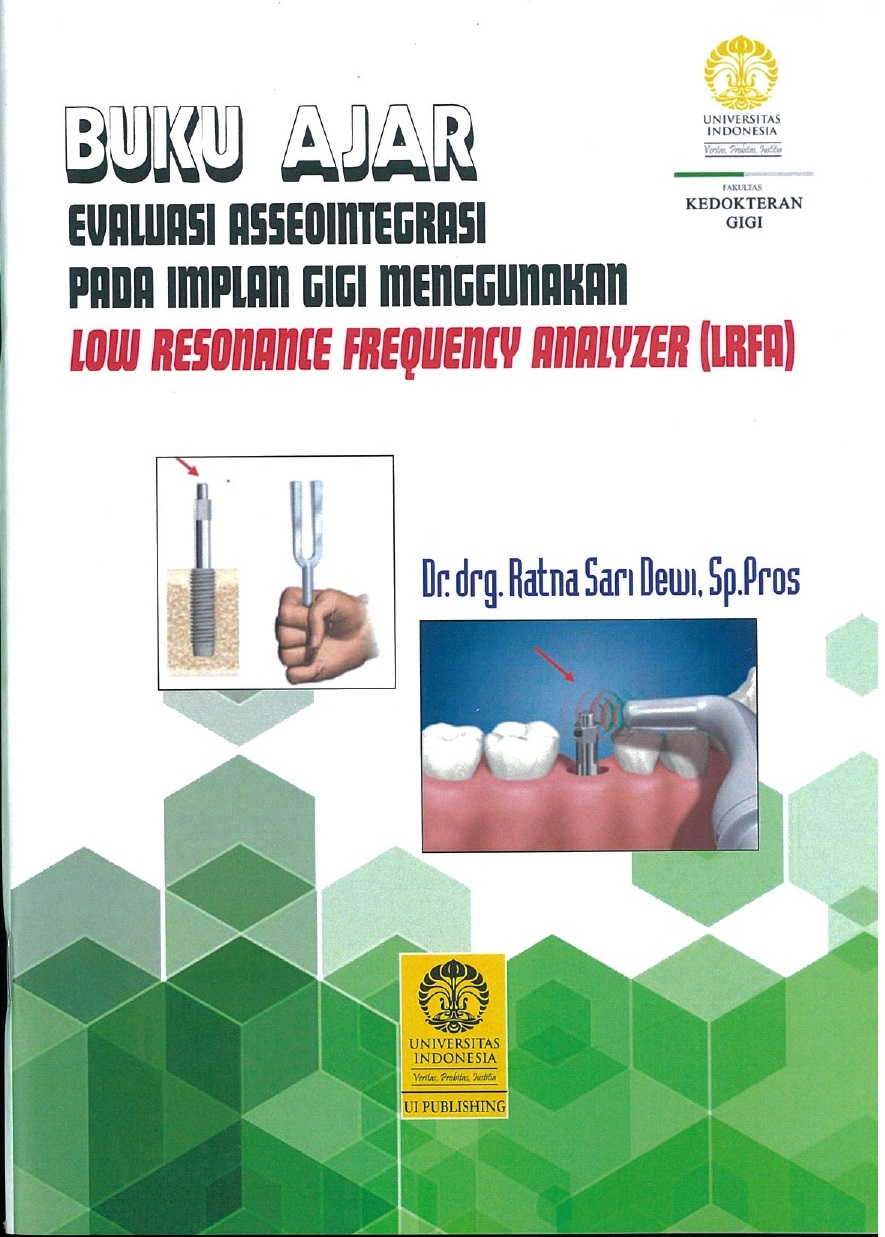 Evaluasi asseointegrasi pada implan gigi menggunakan low resonance frequency analyzer (LRFA)