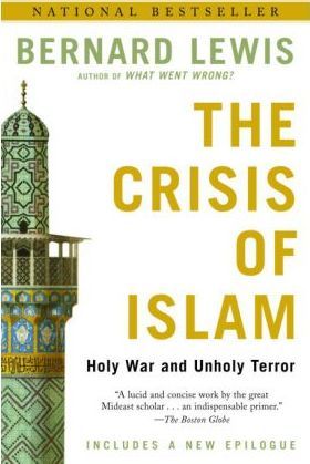The Crisis of Islam :  Holy War and Unholy Terror