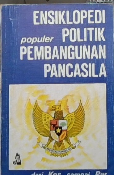 Ensiklopedi Populer Politik Pembangunan Pancasila jilid III