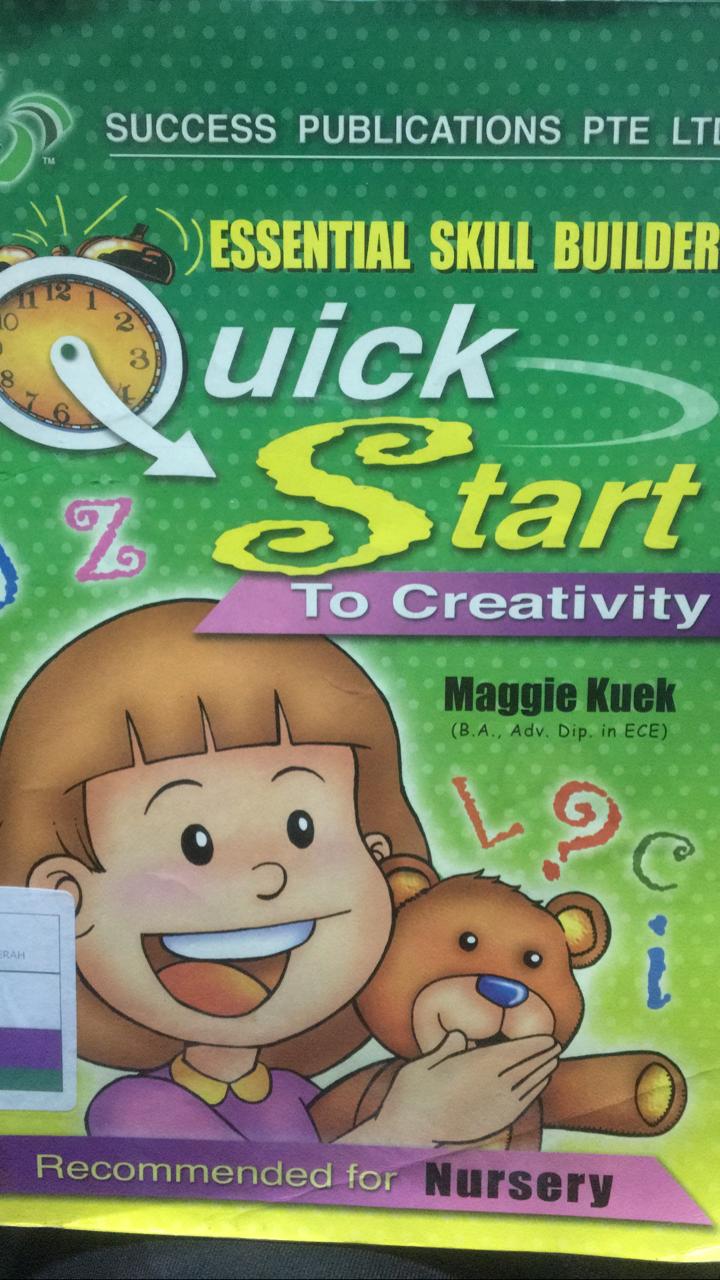 Essential skill builder :  quick start to creativity : recommended for nursery