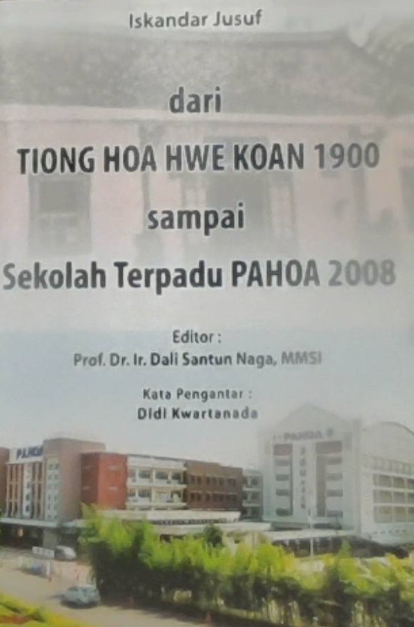 dari TIONG HOA HWE KOAN 1900 sampai Sekolah Terpadu PAHOA 2008
