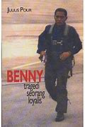BENNY :  Tragedi Seorang Loyalis