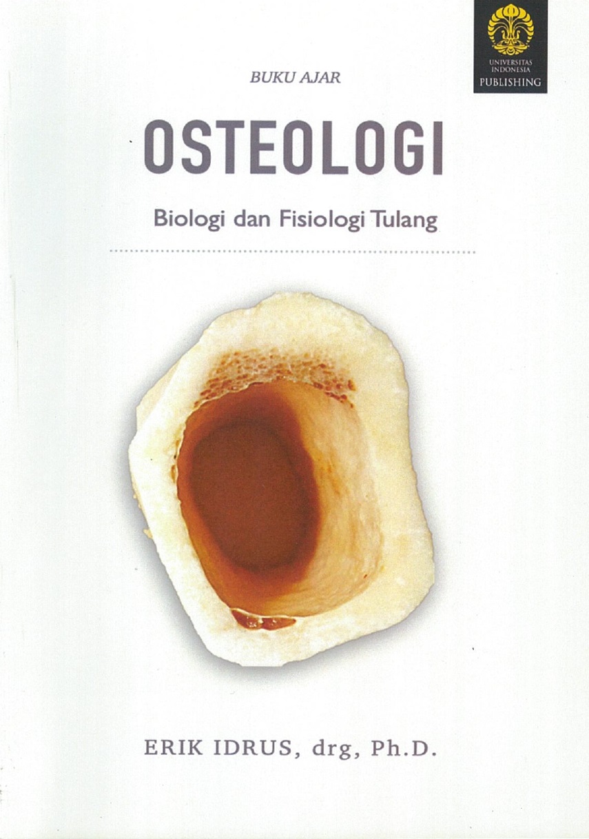 Buku ajar osteologi :  biologi dan fisiologi tulang