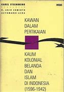 Kawan dalam pertikaian :  kaum kolonial Belanda dan Islam di Indonesia (1956-1942)