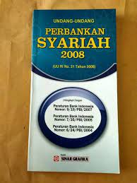 Undang-Undang Perbankan Syariah 2008 :  (UU No. 21 Th. 2008)