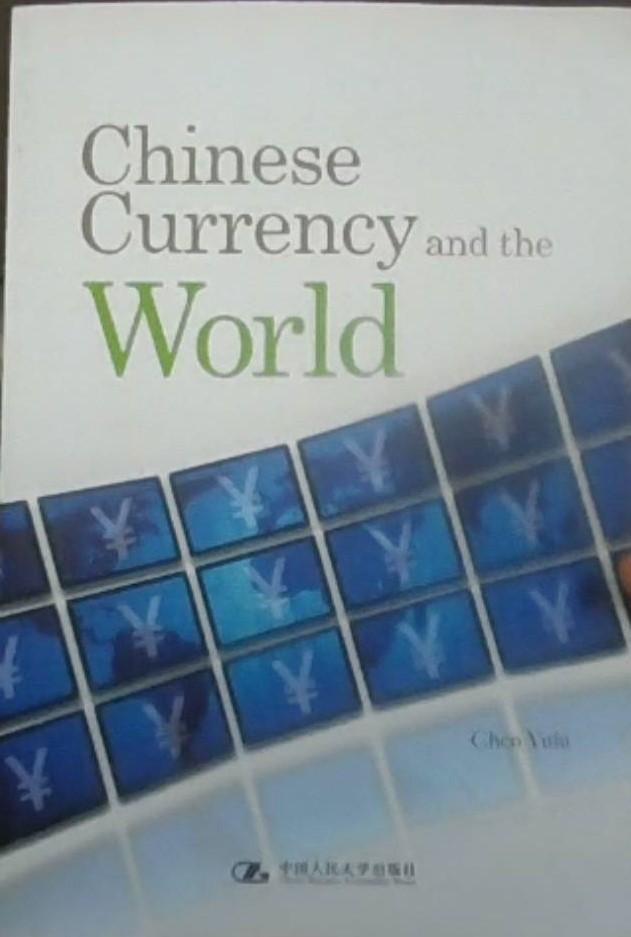 Chinese Currency and The World