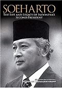 Soeharto : The Life and Legacy of Indonesia's Second President