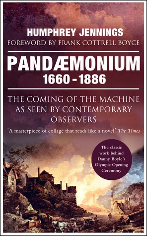 Pandemonium 1660-1886 :  the coming of the machine a seen by contemporary observes