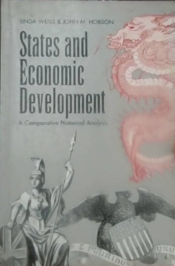 States and Economic Development :  a Comparative Historical Analysis