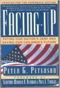 Facing Up : Paying Our Nation's Debt And Saving Our Children's Future