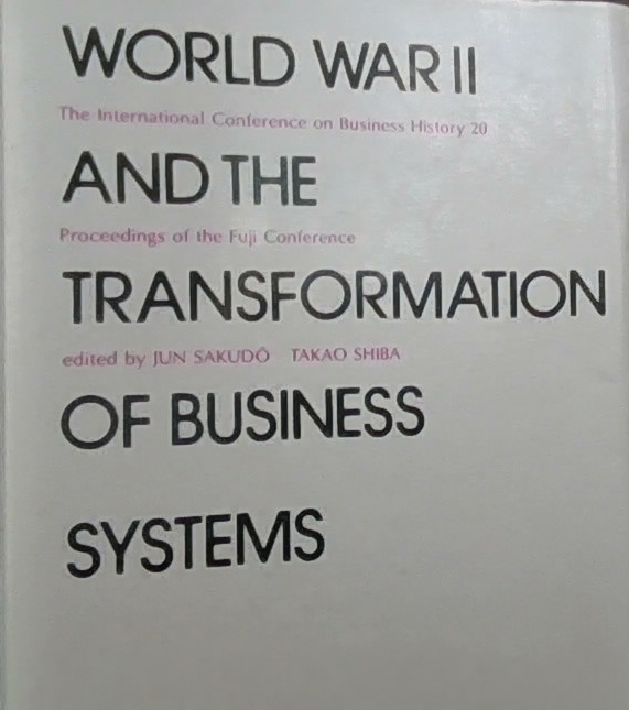 World war II and the transformation of business systems