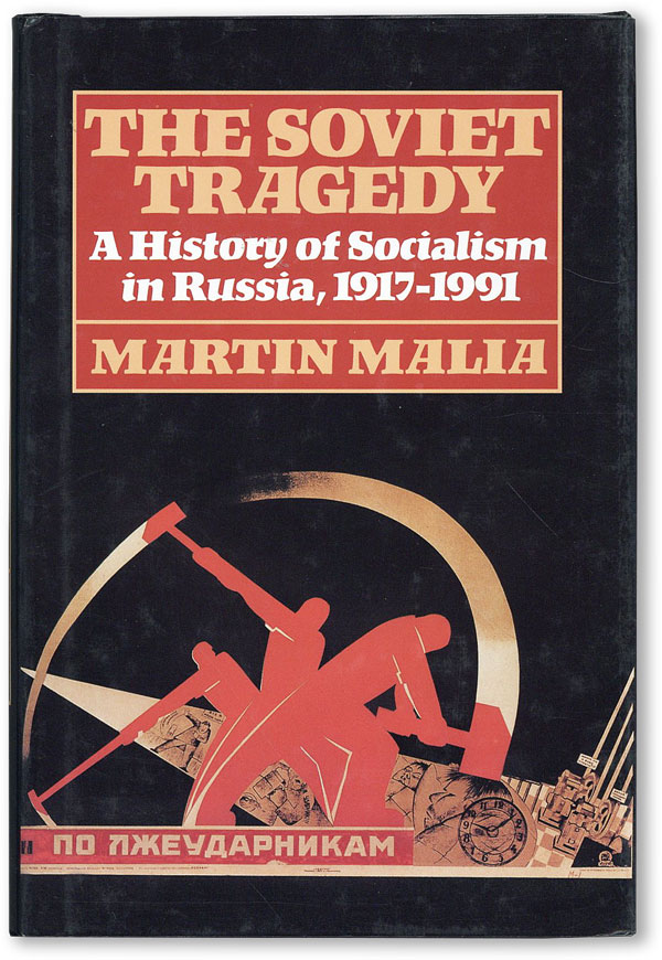 The Soviet Tragedy :  a History of Socialsm in Russia, 1917-1991