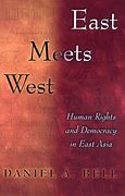 East Meets West Human Rights and Democracy in East Asia