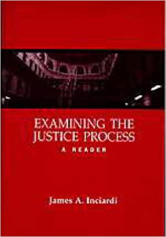 Examining the justice process a reader