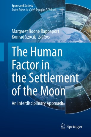 The human factor in the settlement of the moon :  an interdisciplinary approach