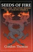 Seeds of Fire :  China and The Story Behind The aAttack on America