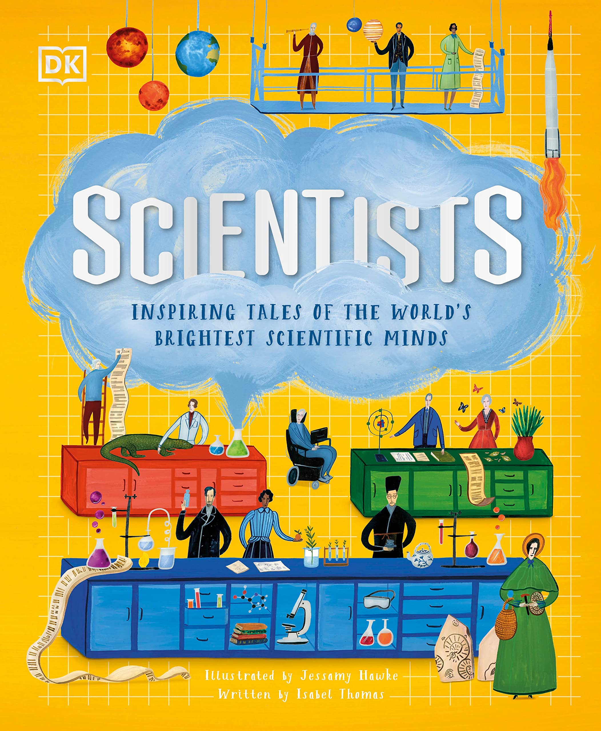 Scientists :  Inspiring Tales of the World's Brightest Scientific Minds
