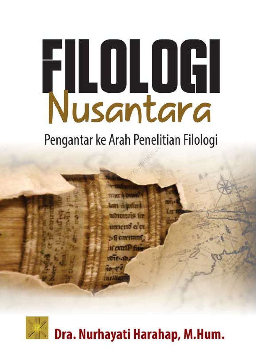 Filologi nusantara :  pengantar ke arah penelitian filologi