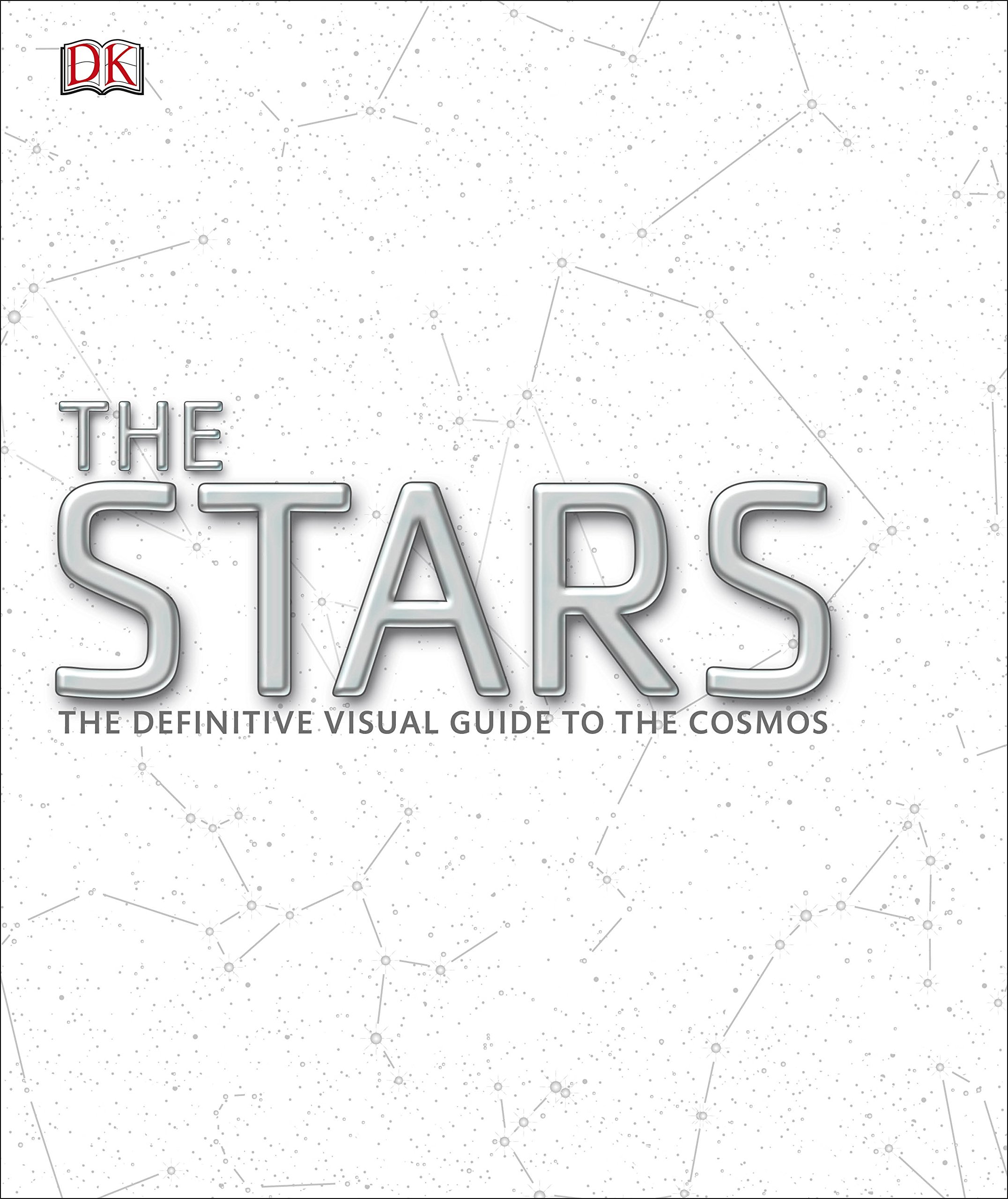 The stars :  the definitive visual guide to the cosmos