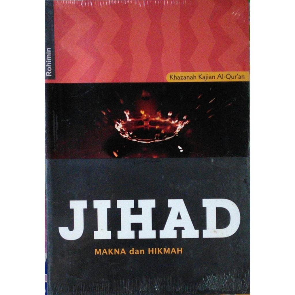 Jihad :  Makna dan Hikmah