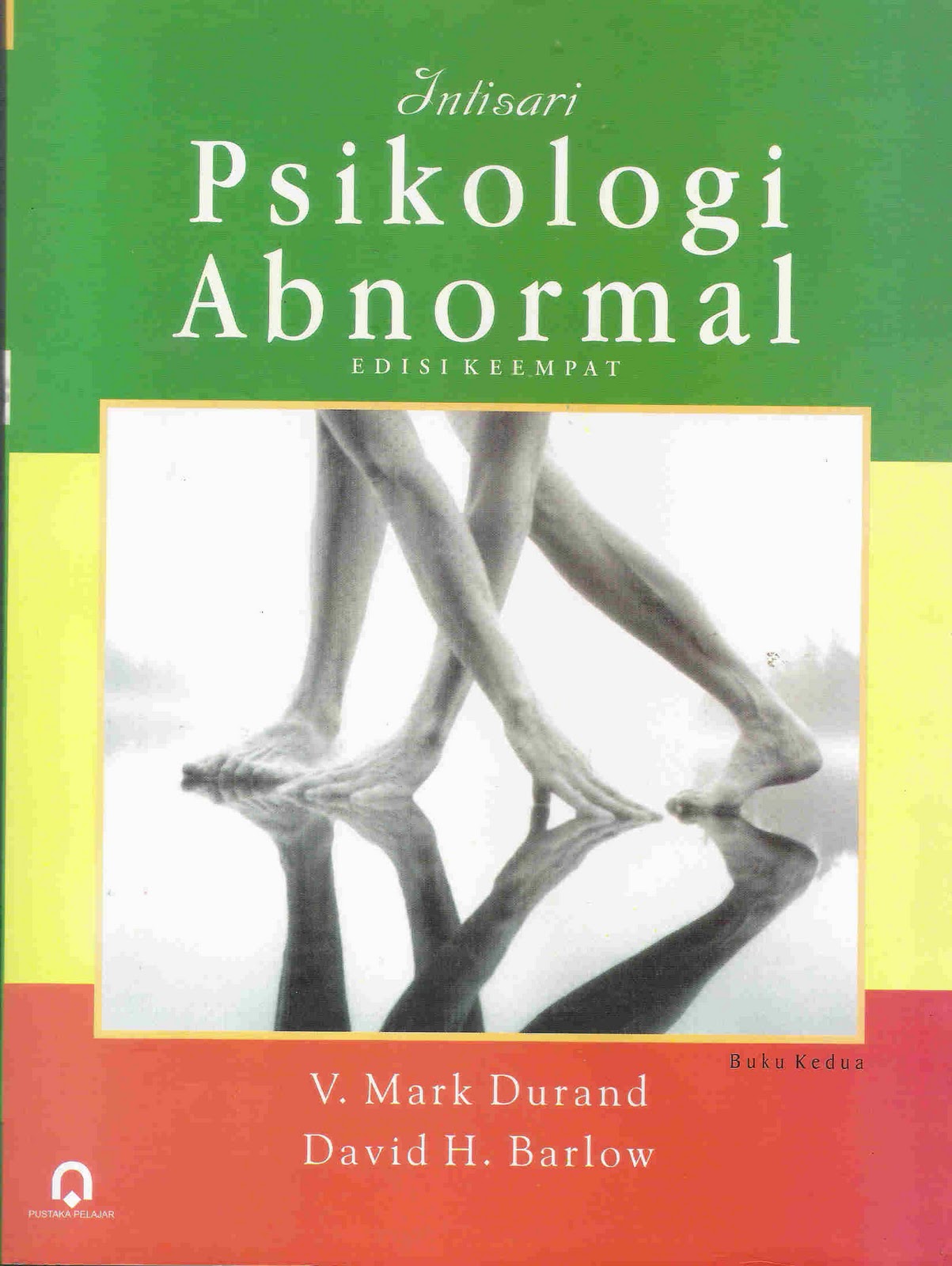 Intisari psikologi abnormal :  buku kedua