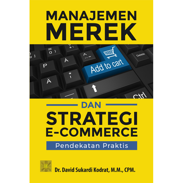 Manajemen merek dan strategi e-commerce :  pendekatan praktis