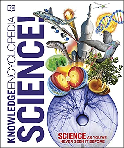 Knowledge encyclopedia science! :  science as you've never seen it before