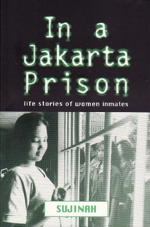 In a jakarta prison :  life stories of women inmates