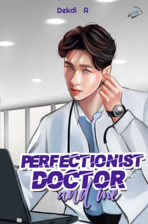 Perfectionist doctor and me