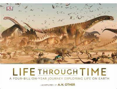 Life through time :  the 700-million-year story of life on earth