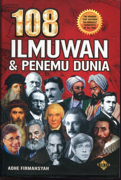 108 Ilmuwan & Penemu Dunia Adhe Firmansyah ; ed. Rose Kusumaningratri