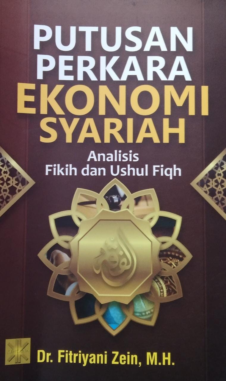 Putusan perkara ekonomi syariah :  analisis fikih dan ushul figh