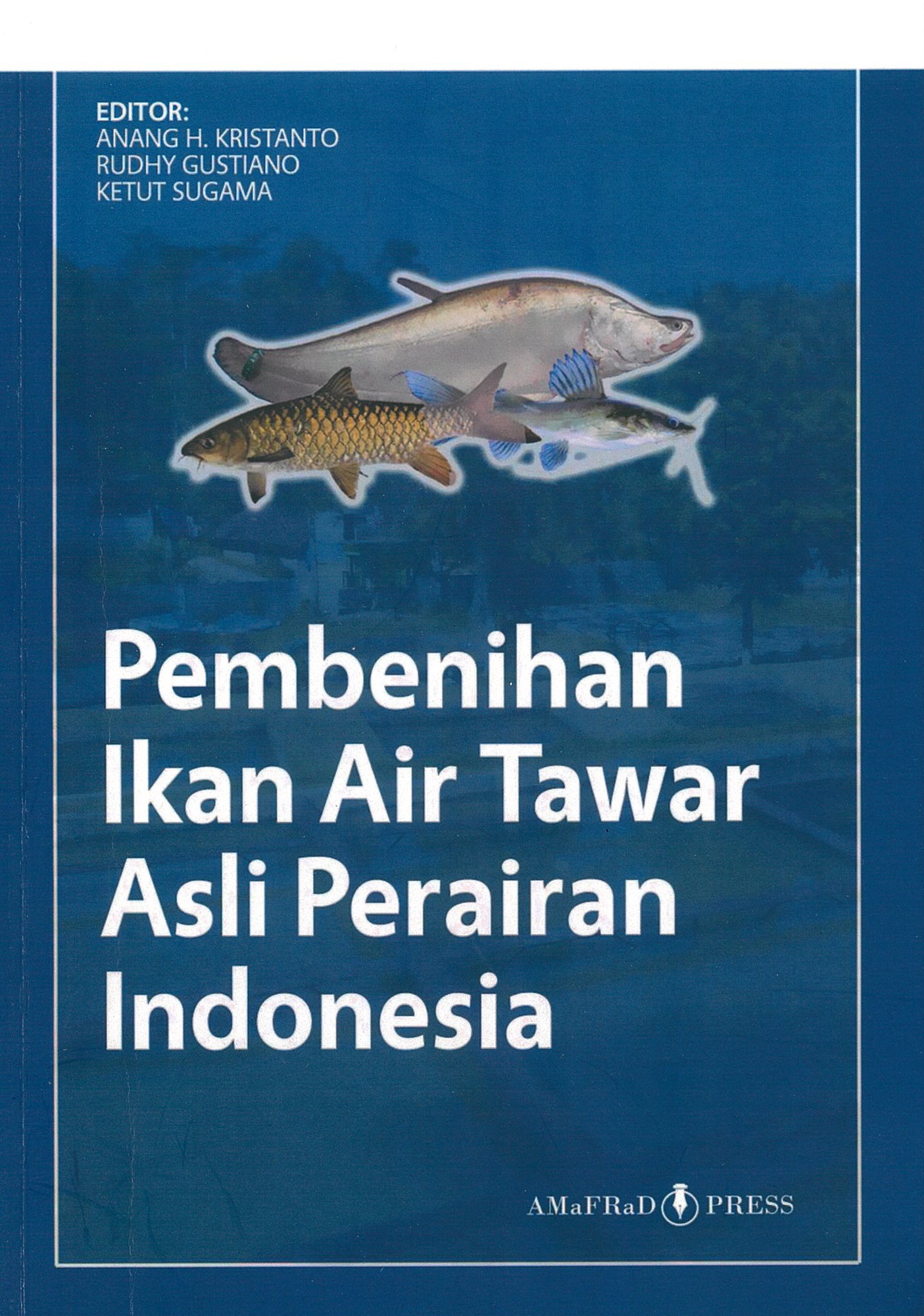 Pembenihan ikan air tawar asli perairan Indonesia
