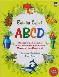 Belajar cepat ABCD :  mengenal dan menulis huruf besar dan huruf kecil mewarnai dan menempel
