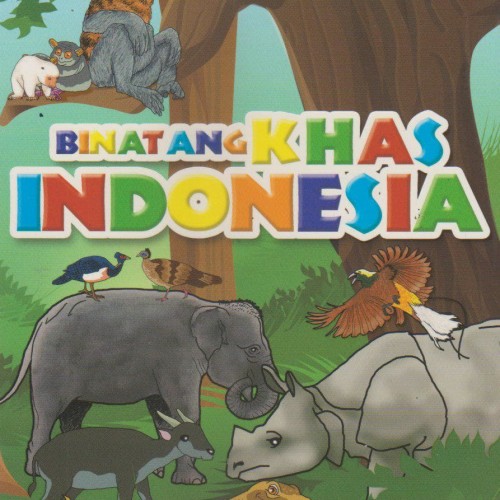 Binatang Khas Indonesia :  Seri Aku Ingin Tahu