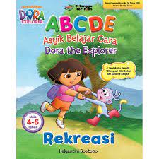 Rekreasi usia 4-5 tahun :  ABCDE (Asyik belajar cara dora the explorer )