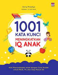 1001 kata kunci meningkatkan IQ anak