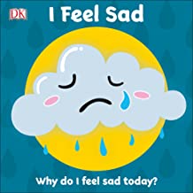 I Feel Sad :  why do i feel sad today