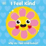 I Feel Kind : Why do I feel kind today?