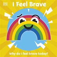 I Feel Brave :  Why do i feel brave today
