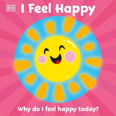 I Feel Happy :  Why Do I Feel Happy Today?