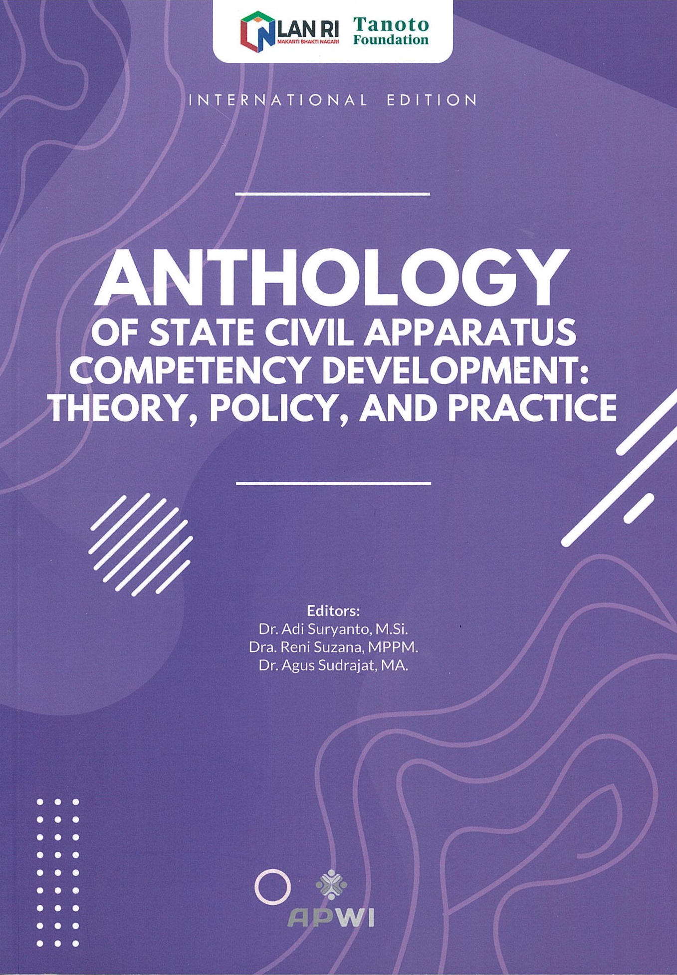Anthology of state civil apparatus competency development :  theory, policy, and practice