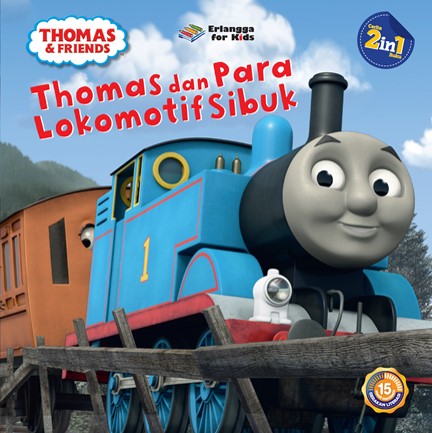 Thomas dan Para Lokomotif Sibuk