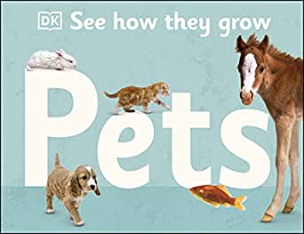 See How They Grow : Pets
