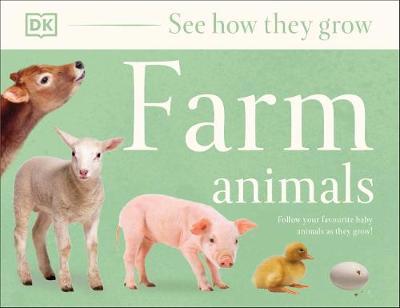 See How They Grow : Farm