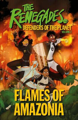 The Renegades :  Defenders of the Planet - Volume 2
