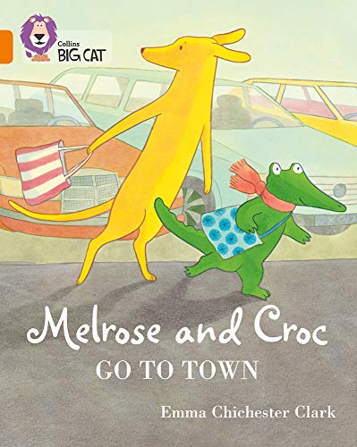 Melrose and croc : go to town